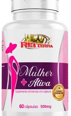 Mulher Ativa 500 mg – Rei Terra (120 cápsulas)