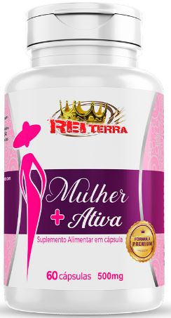 Mulher Ativa 500 mg – Rei Terra (120 cápsulas)
